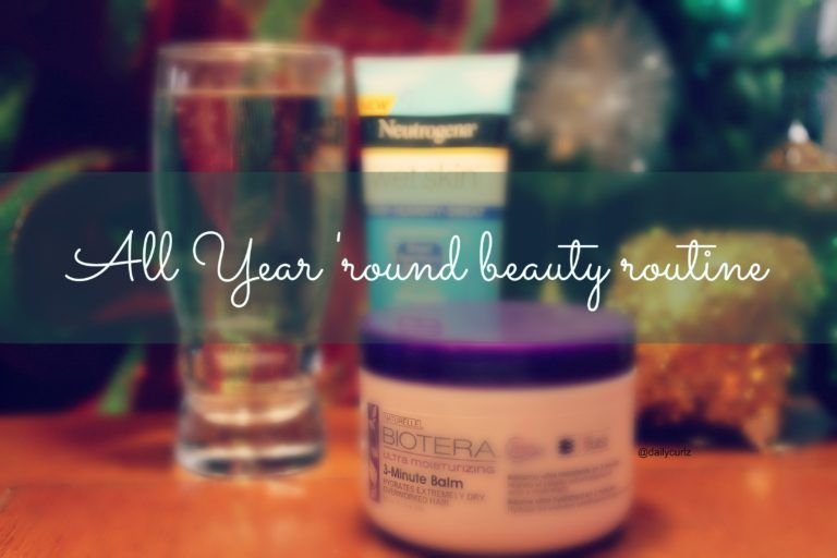 All year ’round  beauty routine / rutinas de belleza para todo el año